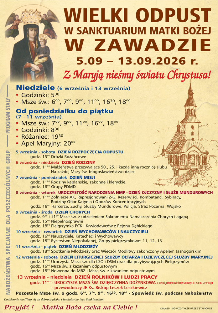 Program Wielkiego Odpustu w Sanktuarium Matki Bożej w Zawadzie 5.09 - 13.09.2026 Program Wielkiego Odpustu w Sanktuarium Matki Bożej w Zawadzie 5.09 - 13.09.2026